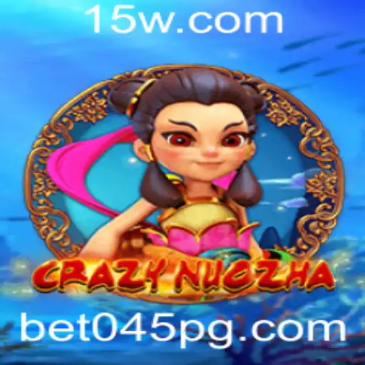 Aventuras e Estratégias em CrazyNuoZha: O Guia Definitivo para Apostar no Bet045